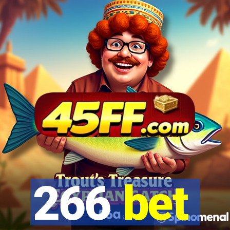 266 bet
